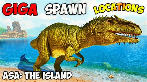 ASA: BEST Giga Spawn LOCATIONS | ARK Survival Ascended The Island - YouTube