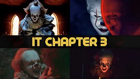 IT Chapter 3 Release Date, Cast, Storyline & Trailer [With Latest Updates]