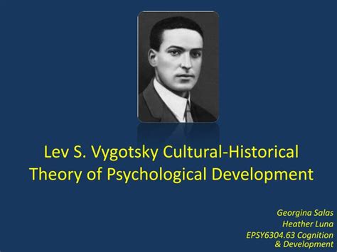 PPT - Lev S. Vygotsky Cultural-Historical Theory of Psychological ...