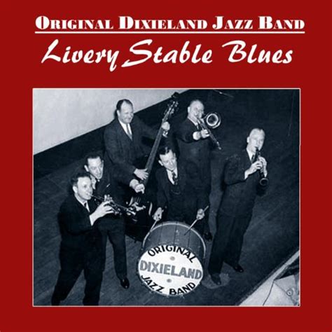 Livery Stable Blues by The Original Dixieland Jazz Band on Amazon Music ...