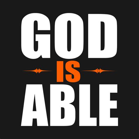 God is Able - Christian - T-Shirt | TeePublic