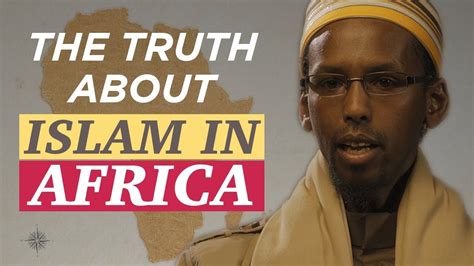 The truth about Islam in Africa - YouTube