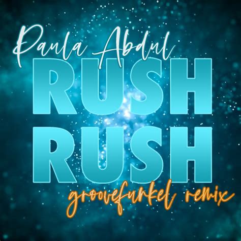 Groovefunkel Remixes » Album » 36 Paula Abdul – Rush Rush (Groovefunkel ...