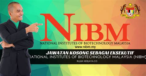 National Institutes Of Biotechnology Malaysia (NIBM) • Kerja Kosong Kerajaan