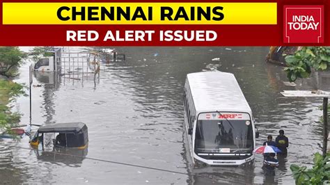 Heavy Rain Continues To Lash Tamil Nadu, No Respite In Chennai For At Least Next 2 Days - YouTube