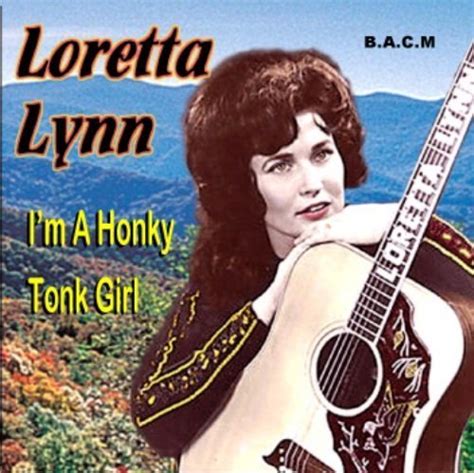 Lynn, Loretta: I'm A Honky Tonk Girl - Vintage Ford Parts, Music ...