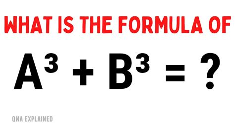 What is the formula of A cube plus B cube ? || a³ + b³ || QnA Explained ...