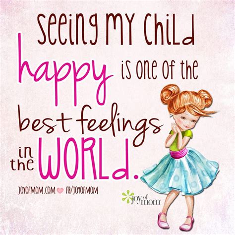 Seeing My Child Happy Is One Of The Best Feelings In The World Pictures, Photos, and Images for ...