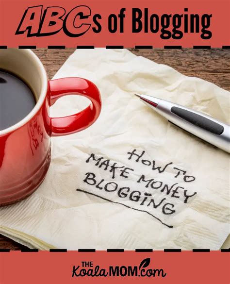 How to Making Money Blogging • The Koala Mom