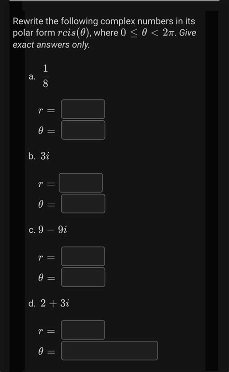 [ANSWERED] Rewrite the following complex numbers in its polar form rcis ...