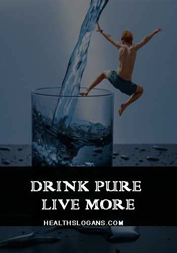 150 Unique, Catchy Drinking Water Slogans & Sayings