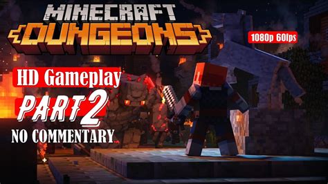 Minecraft Dungeons - HD Gameplay Walkthrough PART 2 [1080P] [60FPS] - YouTube