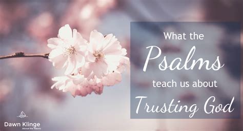 What the Psalms Teach About Trusting God — Dawn Klinge