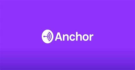 How To Use Anchor For Your Podcast