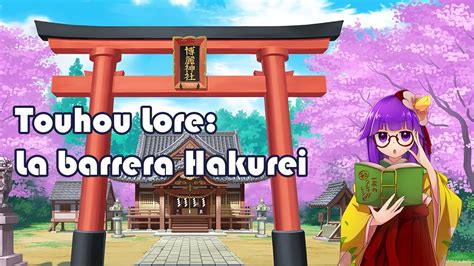 Touhou Lore: La Barrera Hakurei - YouTube