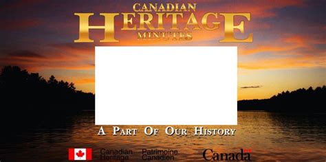 Canadian Heritage Moment Blank Template - Imgflip