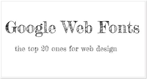 20 of the Best Google Web Fonts for Excellent Web Design [Free to Use]