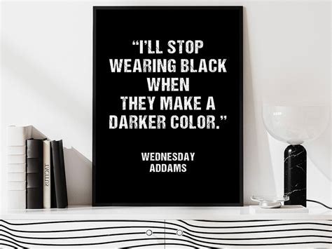 Wednesday Addams Quote, Funny Printable Art, the Addams Family, Black and White Fashion Print ...