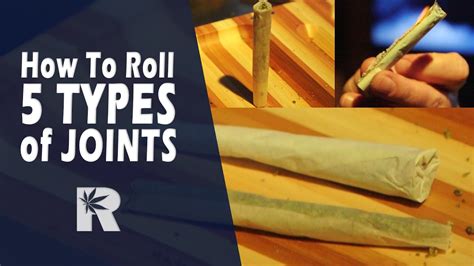 How To Roll 5 Types of Joints (Basic, Tipped, Cone, Backrolled & Oversized): Cannabasics #49 ...