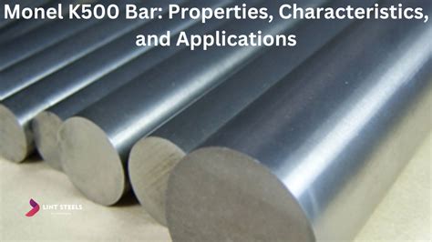 Monel K500 Bar: Properties, Characteristics, and Applications