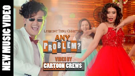 Any Problem | The Cartoonz Crew | Kamal Rasaili & Melina Rai | Official ...