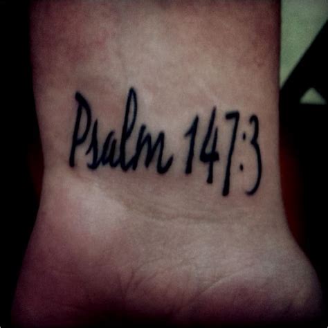 Psalm 147:3 "The Lord Heals the Broken Hearted & Binds Up Their Wounds." Rose Tattoos, Hand ...