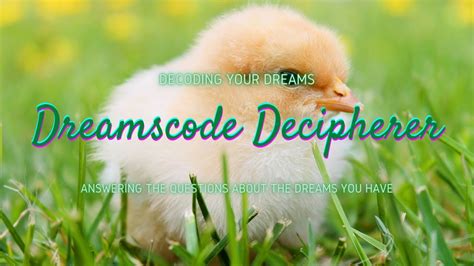 Dreamscode Decipherer - Decoding your dreams - Answering your dreams -Spring Dreams - YouTube