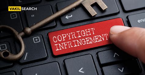 Copyright Infringement? Here's What You Can Do! - Vakilsearch