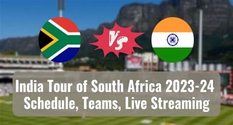 India vs South Africa 2023: Full Match Schedule, Squads, Venues ...