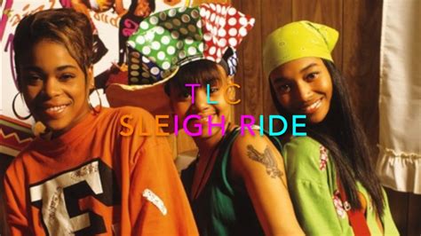 TLC - Sleigh Ride Lyrics - YouTube