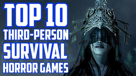 Top 10 Third Person Survival Horror Games - 2021 - YouTube