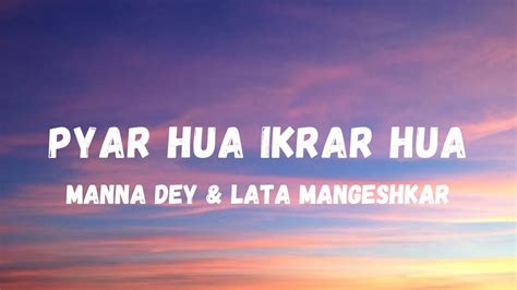 Pyar Hua Ikrar Hua (Lyrics) | Shree 420 | Manna Dey and Lata Mangeshkar | Raj Kapoor | Lyrical ...