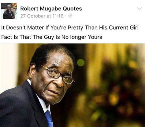 17 best Robert Mugabe Quotes images on Pinterest | Mugabe quotes, Funny proverbs and Funny sayings