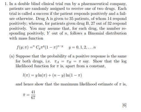 Solved 1. In a double blind clinical trial run by a | Chegg.com