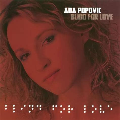 Ana Popović - Blind for Love Lyrics and Tracklist | Genius