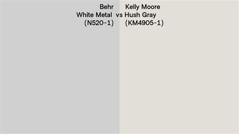 Behr White Metal (N520-1) vs Kelly Moore Hush Gray (KM4905-1) side by ...