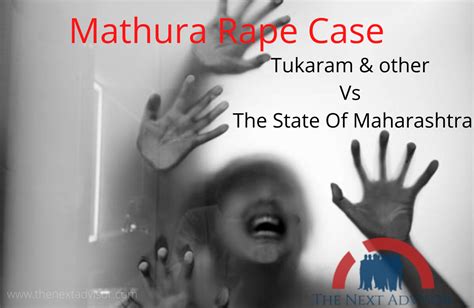 Mathura Rape Case Can Never Forget, Changes CRPC - The Next Advisor