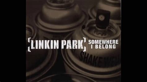 Linkin Park - Somewhere I Belong - YouTube