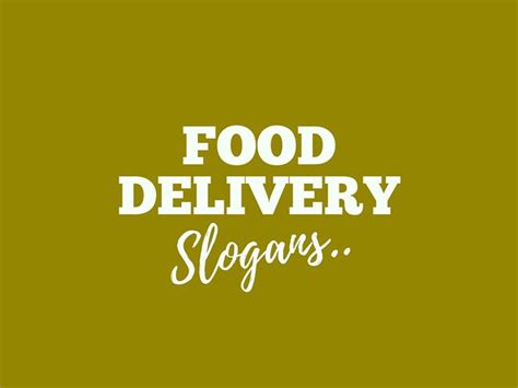 850+ Food Delivery Slogans And Taglines (generator+guide) | Food ...