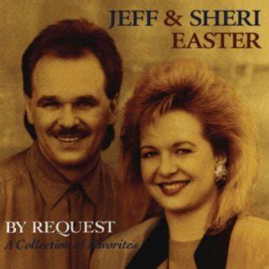 JEFF & SHERI EASTER – BY REQUEST – Gospel Music Warehouse