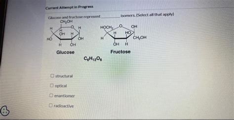 Solved Glucose and fructose represent isomers. (Select all | Chegg.com