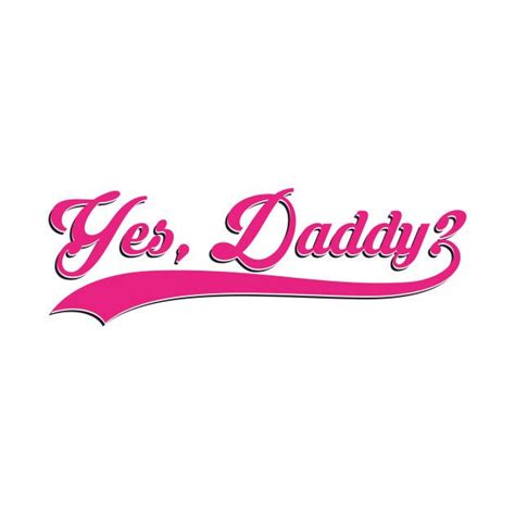 Stylish 'Yes, Daddy?' Design on TeePublic