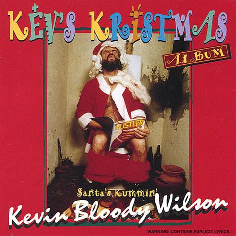 Kevin Bloody Wilson - Ho Ho Fucking Ho: listen with lyrics | Deezer