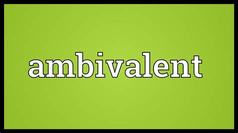 Ambivalent Meaning - YouTube