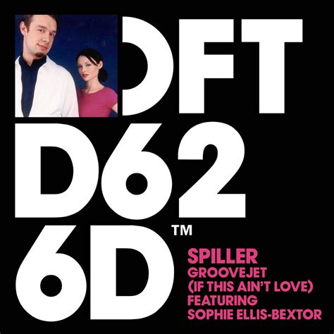 ‎Groovejet (If This Ain't Love) [feat. Sophie Ellis-Bextor] - EP by ...