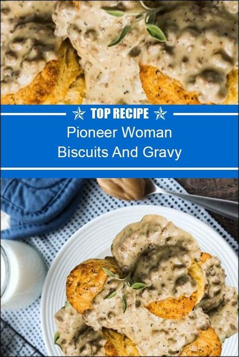 Pioneer Woman Biscuits and Gravy | Biscuits and gravy, Top recipes ...