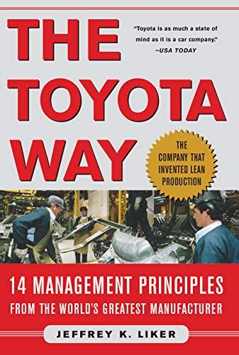 Amazon.com: The Toyota Way: 14 Management Principles From the World's Greatest Manufacturer ...