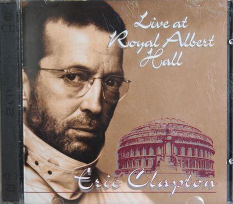 Eric Clapton - Live At Royal Albert Hall (CD, Album, Unofficial Release ...