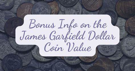 Bonus Info on the James Garfield Dollar Coin Value – List of Hobbies