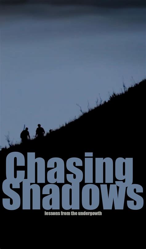 Chasing Shadows - IMDb